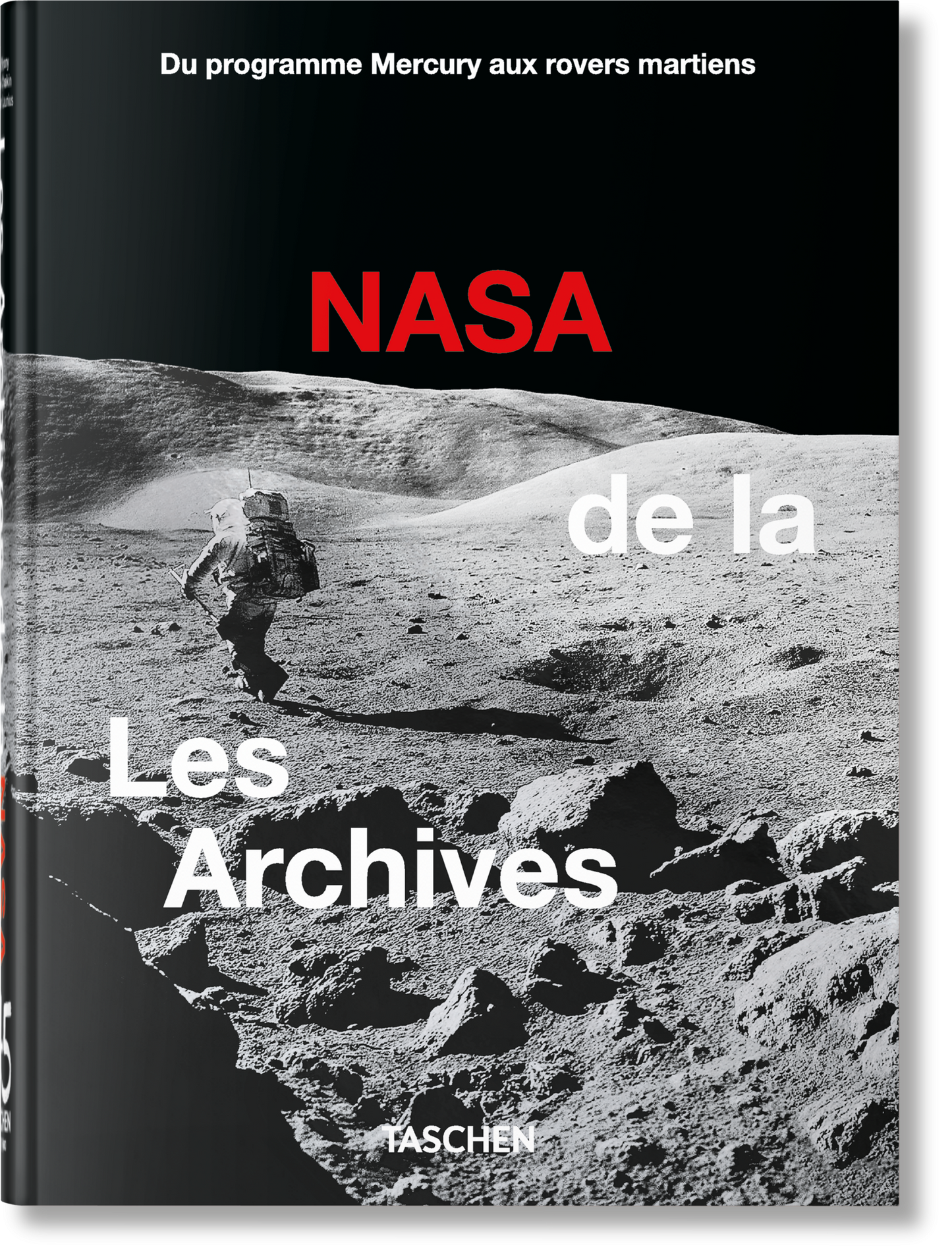 Les Archives de la NASA. 45th Ed. (French)