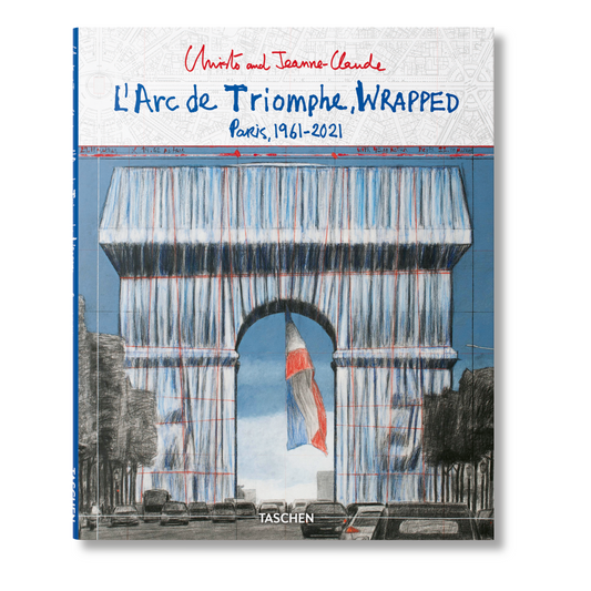 Christo and Jeanne-Claude. L’Arc de Triomphe, Wrapped (Advance Edition) (German, French, English)