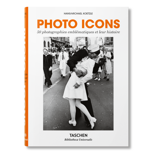 Photo Icons. 50 photographies emblématiques et leur histoire (French)
