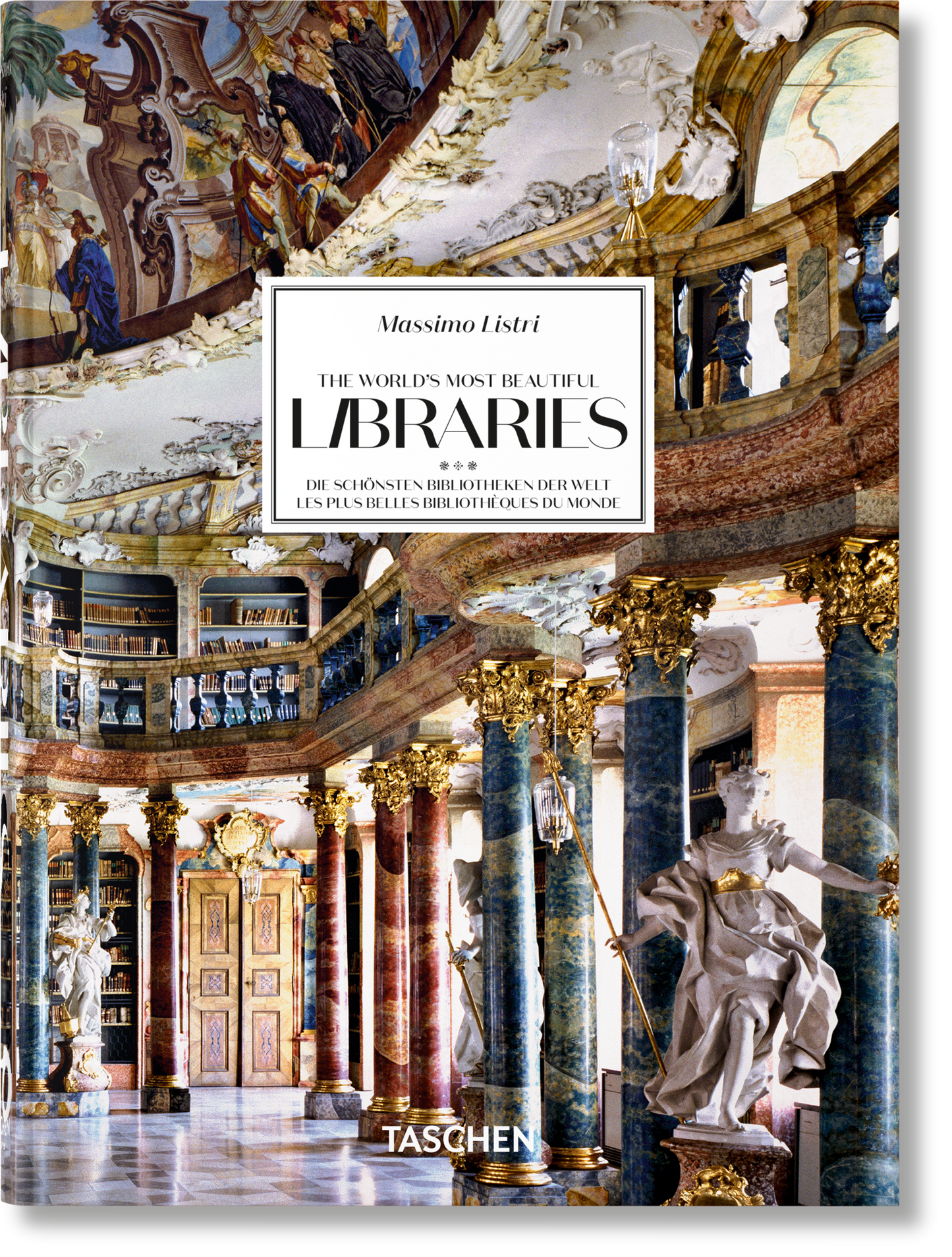 Massimo Listri. The World’s Most Beautiful Libraries. 40th Ed. (German, French, English)