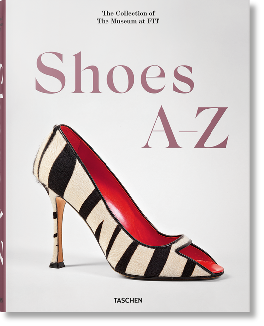 Shoes A-Z. The Collection of The Museum at FIT (German, French, English)