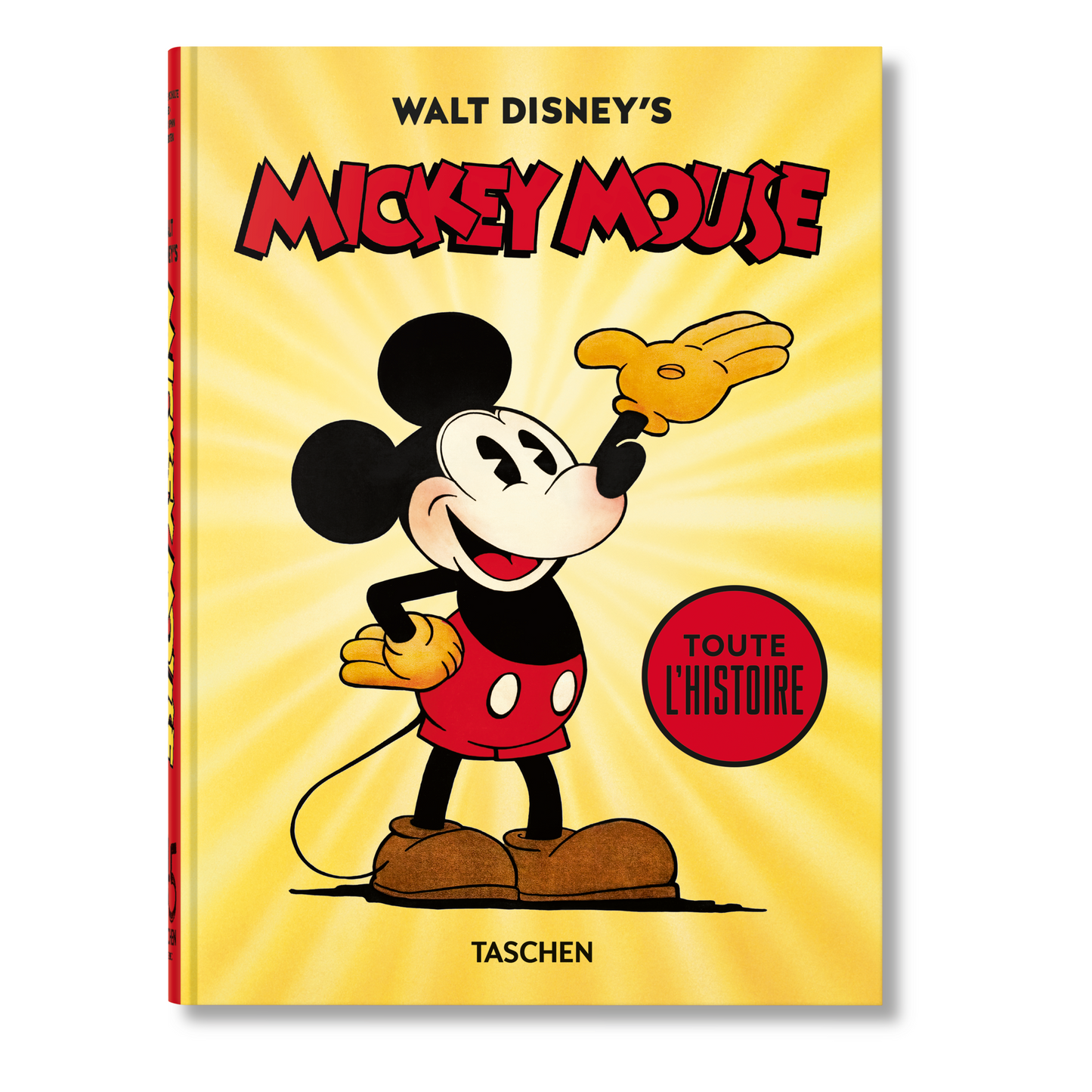 Walt Disney's Mickey Mouse. Toute l’histoire. 40th Ed. (French)