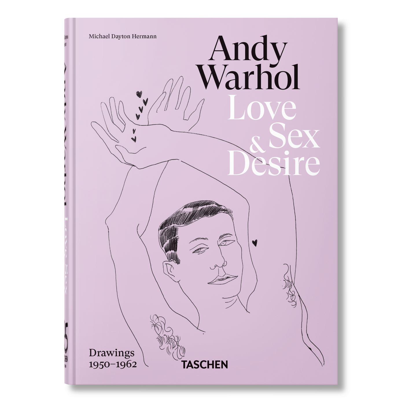 Andy Warhol. Love, Sex, and Desire. 45th Ed. (German, French, English)