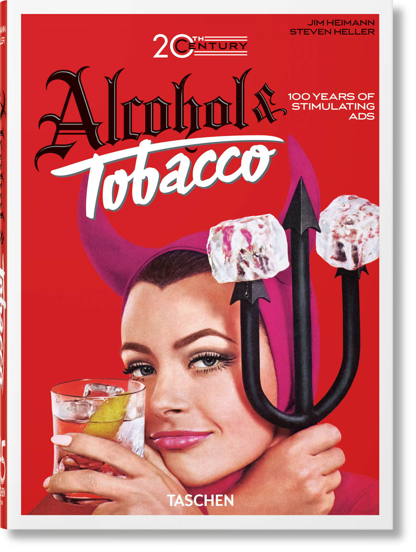 20th Century Alcohol & Tobacco Ads. 45th Ed. (German, French, English)