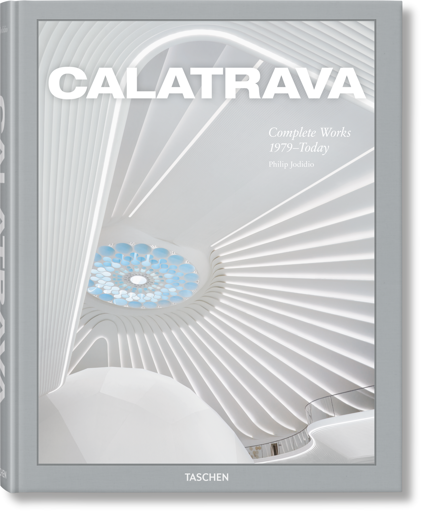 Calatrava. Complete Works 1979–Today (German, French, English)