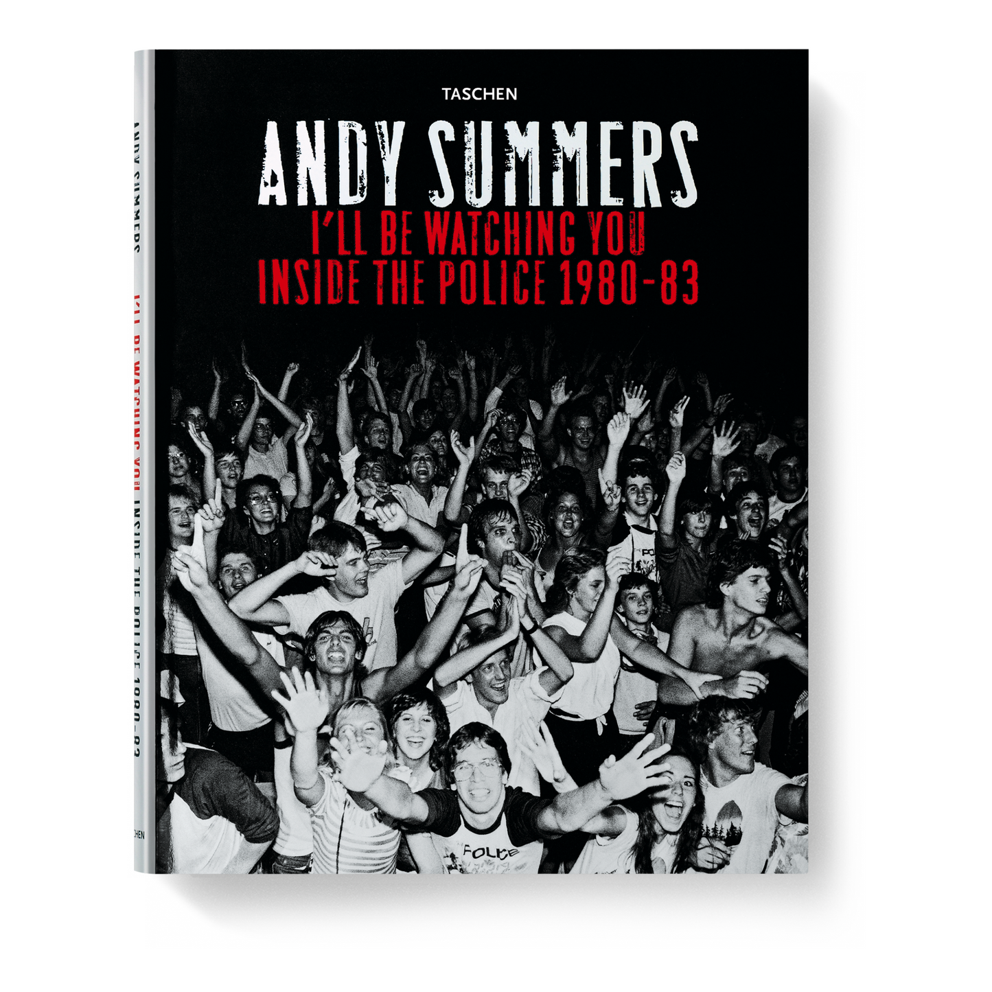 Andy Summers. I’ll Be Watching You. Inside The Police 1980-83 (German, French, English) (SA)