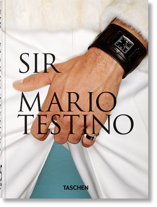 Mario Testino. SIR. 45th Ed. (German, French, English)