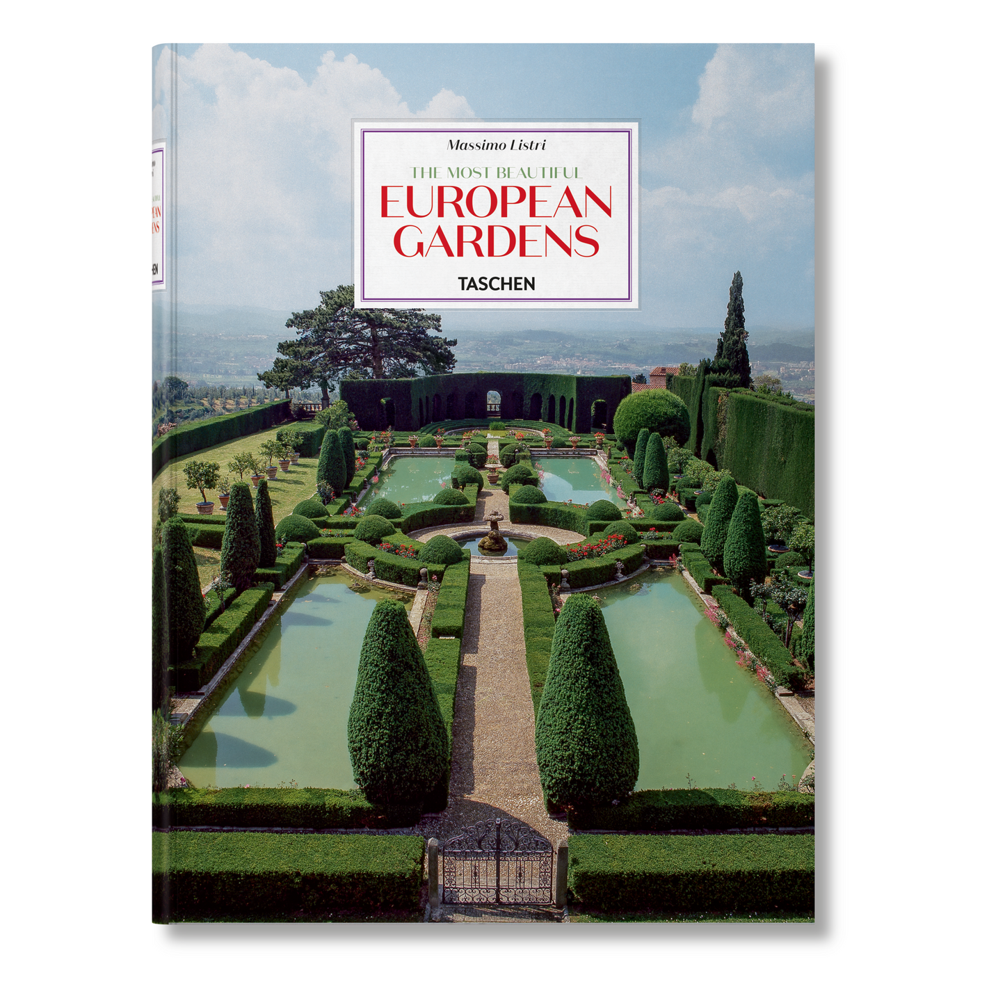 Massimo Listri. The Most Beautiful European Gardens (German, French, English)