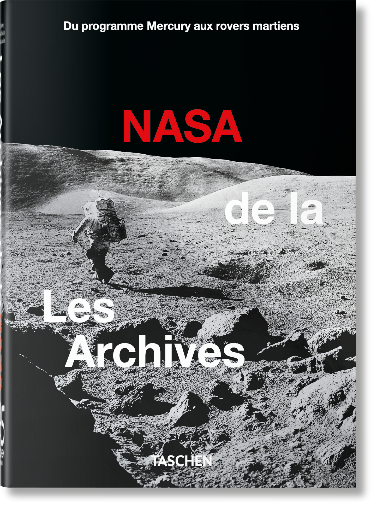 Les Archives de la NASA. 45th Ed. (French)