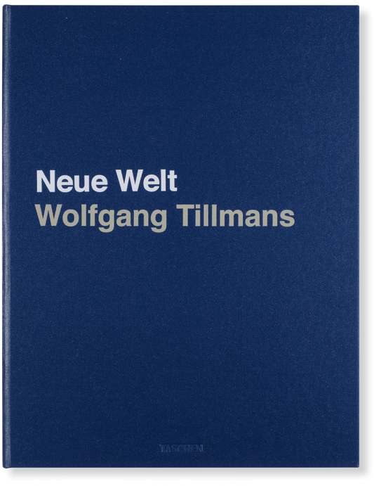 Wolfgang Tillmans. Neue Welt. Art Edition (German, French, English) (AP)