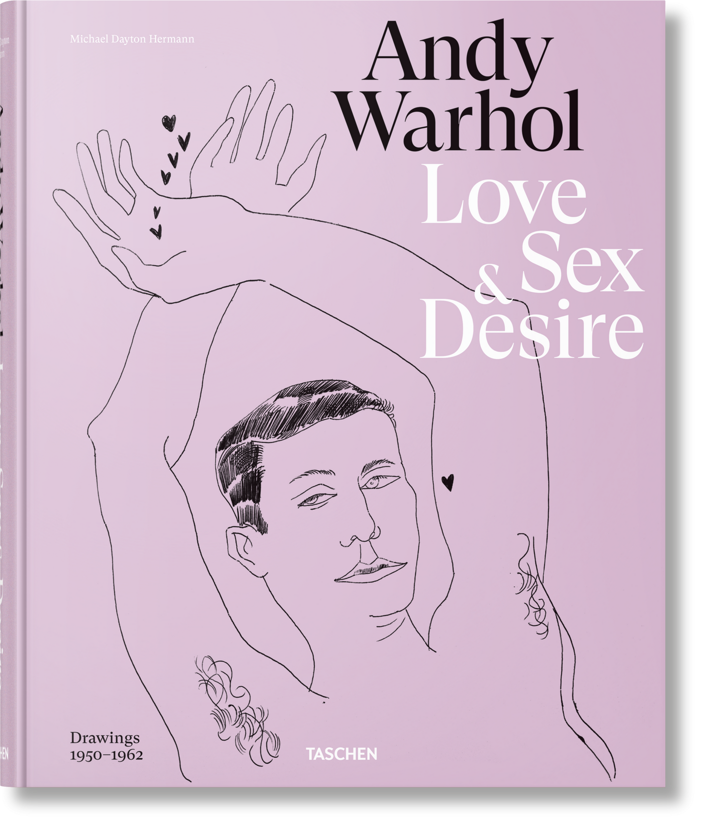 Andy Warhol. Love, Sex, and Desire. Drawings 1950–1962 (German, French, English)