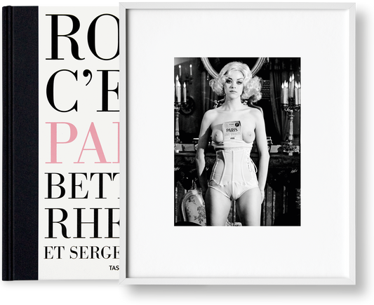 Bettina Rheims/Serge Bramly. Rose, c’est Paris. Art Edition No. 1–100 ‘Rose’ (German, French, English)