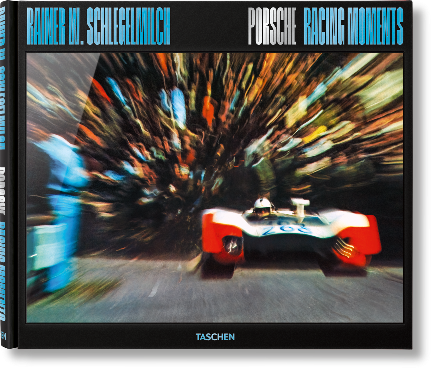 Rainer Schlegelmilch. Porsche Racing Moments (English) (AP)