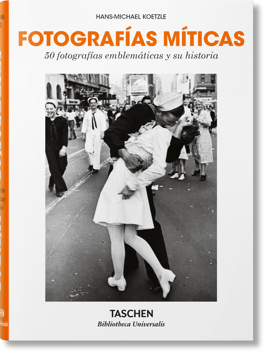 Fotografías míticas. 50 fotografías emblemáticas y su historia (Spanish)