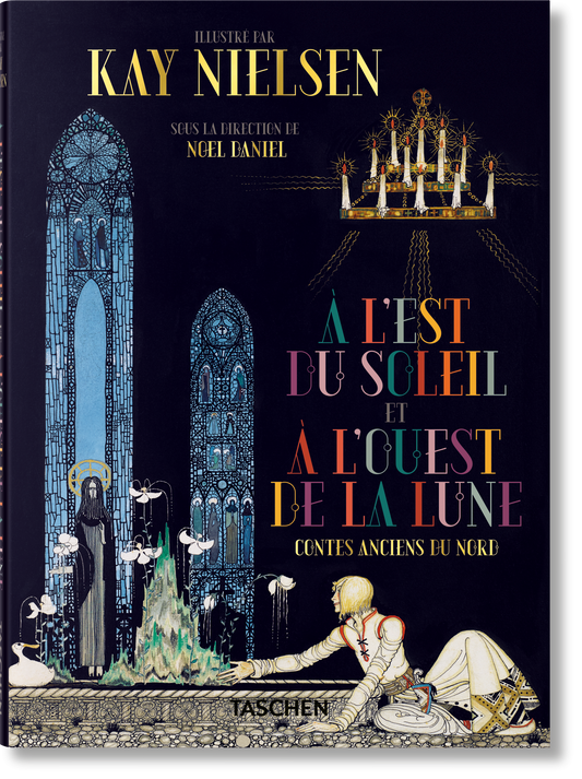 Kay Nielsen. À l'Est du Soleil et à l'Ouest de la Lune (French)