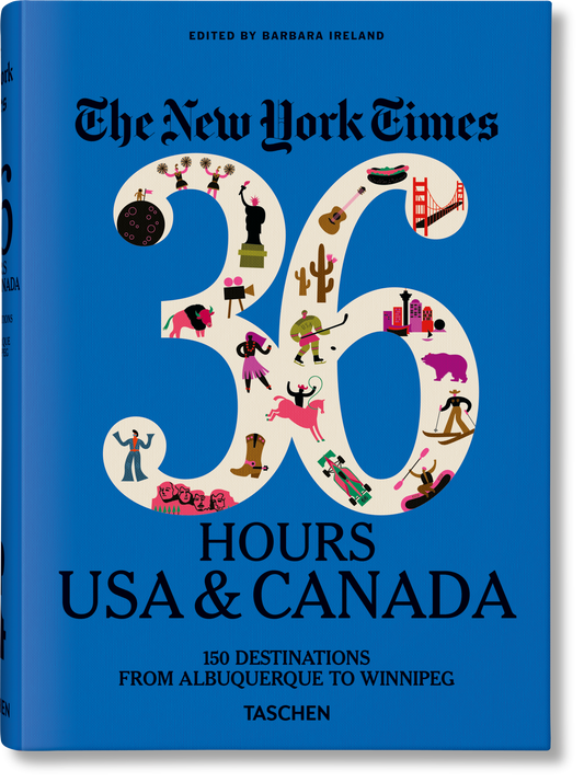 The New York Times 36 Hours. USA & Canada. 3rd Edition (English)