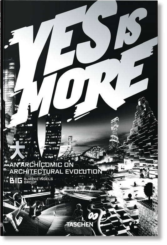 BIG. Yes is More. An Archicomic on Architectural Evolution (English)
