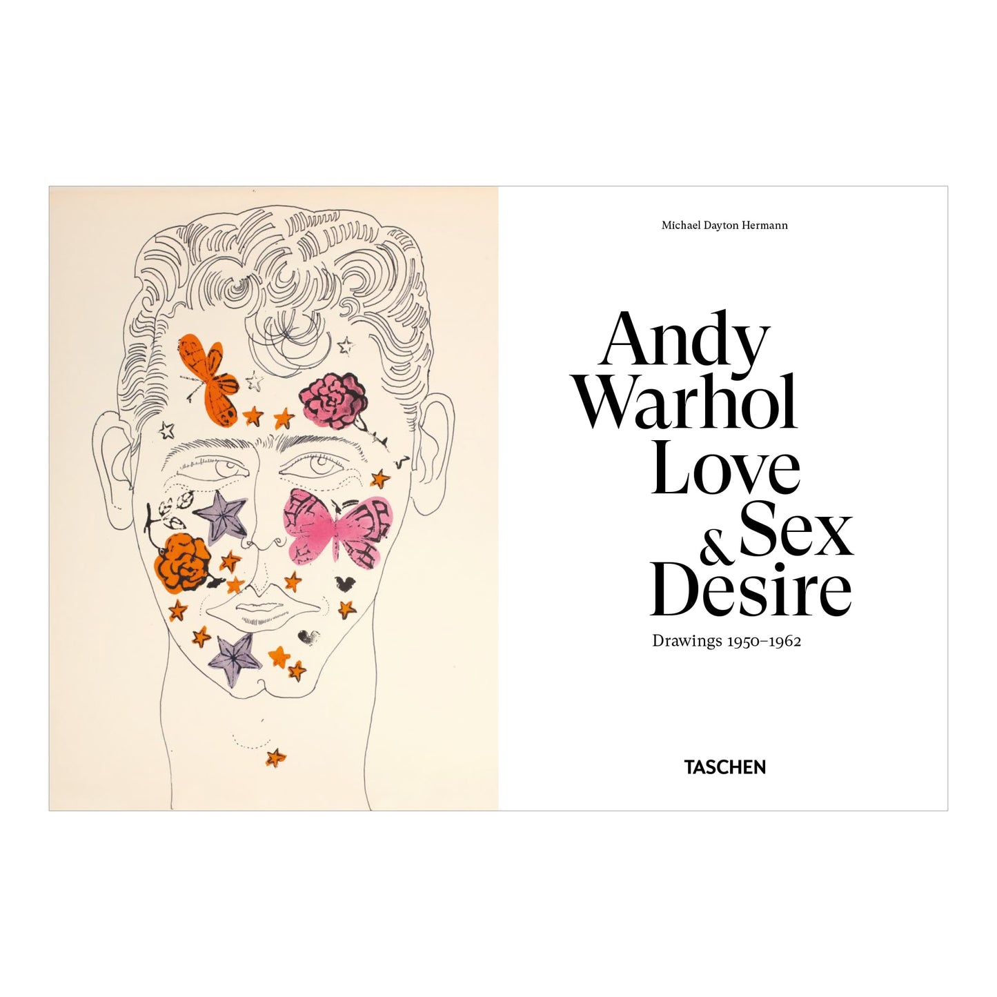 Andy Warhol. Love, Sex, and Desire. 45th Ed. (German, French, English)