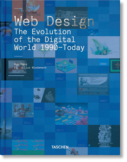 Web Design. The Evolution of the Digital World 1990–Today (German, French, English)