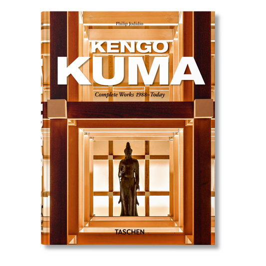 Kengo Kuma. Complete Works 1988–Today. 45th Ed. (German, French, English)